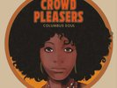 CROWD PLEASERS COLUMBUS SOUL: THE 7000 DOLLAR ACETATE NEW LP