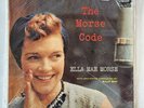 The Morse Code - By Ella Mae Morse - Record - New Sealed