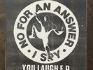 NO FOR AN ANSWER - I SPY - You Laugh 7