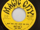 Mad Dog & The Pups - Why Did You Leave Me Girl - Northern Soul