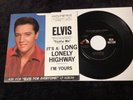 ELVIS PRESLEY 45 47-8657 LONG LONELY HIGHWAY/I’M YOURS NM TO MINT STUNNING