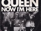 QUEEN / *Now I'm Here* / 7
