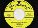 R&B Soul 45 - Lavern Baker - Batman To The Rescue - Brunswick