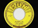 Rockabilly 45 - Slim Rhodes - Do What I Do - Sun - VG+