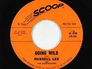 Rockabilly R&B 45 - Russell Lee - Going Wild/Sticks And Fingers - Scoop