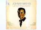 JOHNNY MATHIS UP UP AND AWAY VINYL RECORD LP BP-233481CL 2726