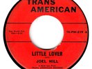JOEL HILL  I Thought It Over / Little Lover 1960 TRANS AMERICAN 45rpm ROCKABILLY