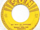 RANDY & THE RADIANTS My Way Of Thinking on Sun garage 45 HEAR