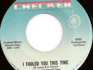 Gene Chandler - I Fooled You This Time / Such A Pretty Thing (7