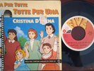 CRISTINA D'AVENA - UNA PER TUTTE TUTTE PER UNA / UNA SIRENETTA TRA NOI VG+