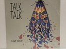 TALK TALK / GIVE IT UP UK PRESSING 12