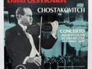 DAVID OISTRAKH ⸺ SHOSTAKOVICH violin concerto ⸺ LE CHANT DU MONDE 10
