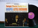 LITTLE RICHARD & SISTER ROSETTA THARPE SWINGIN SHOUTIN REALLY GOSPEL  NM   LP
