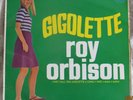 Roy Orbison - Gigolette - 1969 Monument EP