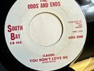 THE ODDS AND ENDS   YOU DON’T LOVE ME   SOUTH BAY   Rare Orig. ‘65 GARAGE 45