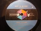 Rick (Ricky) Nelson Vinyl 45 Easy To Be Free/ Come On In - MCA 1078 Rare