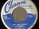 THE FLAMINGOS   You Ain't Ready / Plan For Love   CHANCE 1149