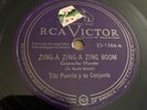 RCA Victor 78 RPM Tito Puente  - Zing-a Zing-a Zing Boom 23-1586 V+ LATIN
