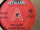 Stanley Mitchell - Get It Baby / Quit Twistin’ My Arm - Mint Demo