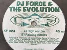 DJ Force & The Evolution: High on Life / Raining Smiles: KNITEFORCE 024 (1994)