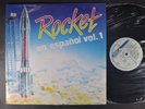ROCKET EN ESPANOL Vol. 1 LP PHILIPS RARE POP ROCK SOCIEDAD ANONIMA SUETER MINT