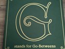 The Go-Betweens – G Stands For Go-Betweens: The Go-Betweens Anthology Volume 1