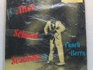 CHUCK BERRY ( AFTER SCHOOL SESSION )                             33 1/3 RPM   LP