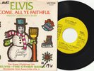 ELVIS PRESLEY 45 rpm record w/picture sleeve O COME ALL YE FAITHFUL dj promo