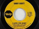 Northern Soul 45 - Cindy Scott - I Love You Baby - Veep