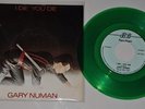 GARY NUMAN - I DIE YOU DIE - RARE DUTCH GREEN VINYL 7