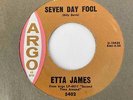 Northern Soul 45 ETTA JAMES Seven Day Fool/It's Too Soon To Know Argo HEAR Great