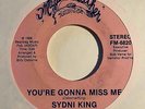 Unknown Synth Boogie 45 SYDNI KING You're Gonna Miss Me/Daddy Magic Feather HEAR