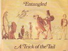 45T. GENESIS.  Entangled. -  A Trick of the Tail