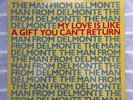 THE MAN FROM DELMONTE - MY LOVE IS LIKE A GIFT YOU CAN’T RETURN
