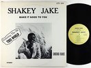 Shakey Jake - Make It Good To You LP - Good Time VG+