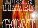 The Jesus Lizard - Goat -  T&GLP#68 -  UK & Europe First Steve Albini