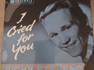 RICKY STEVENS..........I CRIED FOR YOU..........EP