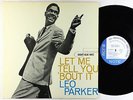 Leo Parker - Let Me Tell You 'Bout It LP - Blue Note France BST 84087 Stereo VG+