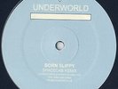 Underworld - Born Slippy (12