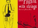 Charlie Parker Charlie Parker With Strings (Vinyl)