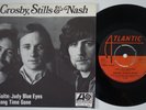 CROSBY STILLS & NASH Suite Judy Blue Eyes SWEDEN 45 David Graham NEIL YOUNG