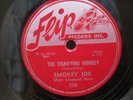 SMOKEY JOE THE SIGNIFYING MONKEY b/w LISTEN TO ME BABY FLIP 78 RPM