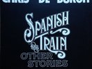Chris de Burgh - Spanish Train And Other Stories - Used Vinyl Record  - T1177z