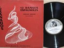 DUCRETET THOMSON *GRANADOS : 12 Spanish Dances *G.SORIANO*ORG grey  lbls MONO *