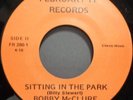 Soul 45 Bobby Mcclure - Sitting In The Park / With Sain Instr.