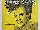 WILLIAM SHATNER/THE CRAMPS GARBAGEMAN (2019)  -12