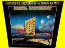GRATEFUL DEAD ◆ FROM THE MARS HOTEL LP ◆ 1974 ORIGINAL GD 102 ◆ NEAR MINT