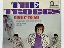 THE TROGGS ⸺ give it to me ⸺ FONTANA 460.203ME ⸺ orig 1967 FRENCH 7
