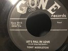 Tony Middleton Say Yeah / Let’s Fall In Love 45 RPM 7” Vinyl Gone Records / Hear