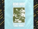 Remo Drive - Early Works (White Vinyl LP) [PRE-ORDER]